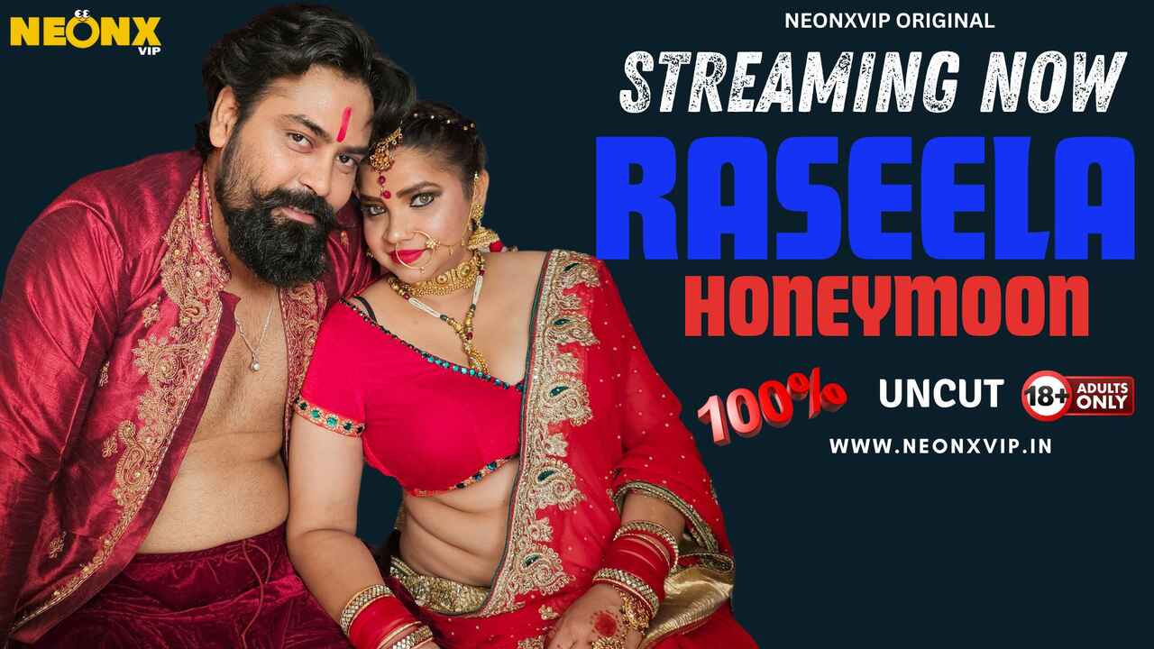 Raseela Honeymoon 2024 Neonx Originals Hindi Uncut Hot Short Video
