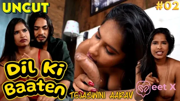 Dil Ki Baaten Tejaswini ke Sath 2 – 2024 – Meetx Hindi Uncut Hot Short Film