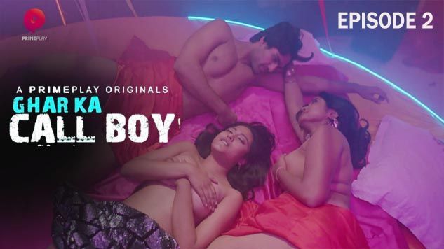 Ghar Ka Call Boy – 2024 – PrimePlay Hindi Porn Web Series Episode 2