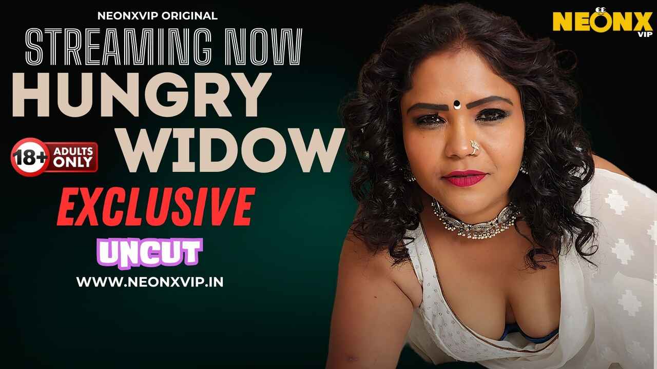 Hungry Widow 2024 Neonx Vip Hot Hindi Uncut Porn Video