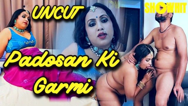 Padosan Ki Garmi 2024 ShowHit Hot Hindi Uncut Porn Video