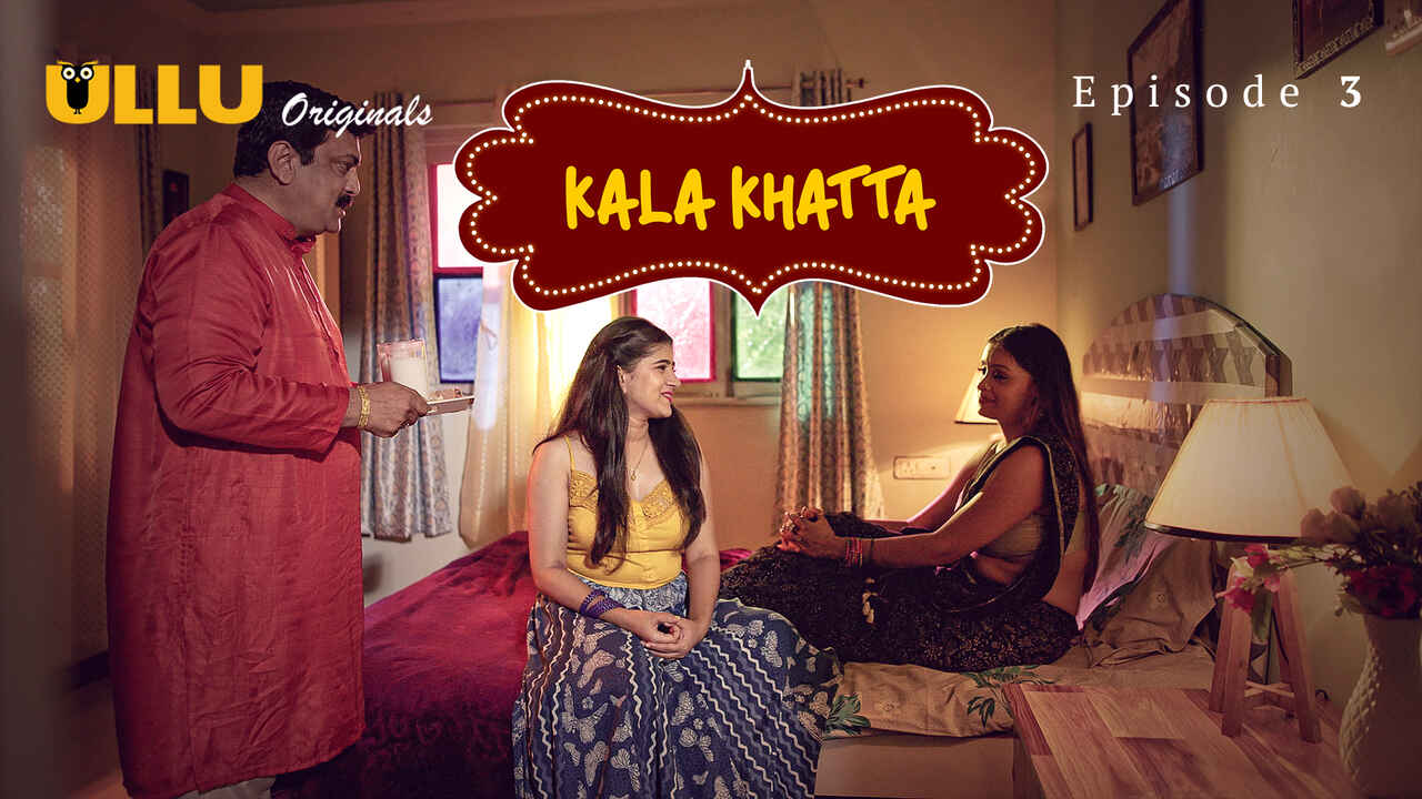 Kala Khatta 2024 Ullu App Hindi Porn Web Series Ep 3