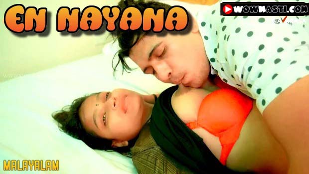 En Nayana 2024 NavaRasa Malayalam Porn Web Series Ep 1